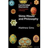 Slime Mould and Philosophy