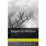 Slopes of Verdure