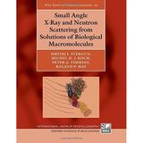 Small Angle X-Ray and Neutron Scattering from Solutions of Biological Macromolecules (Iucr Monographs on Crystallography) by Dmitri I. Svergun (2013-11-01)