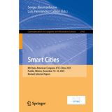 Smart Cities: 8th Ibero-American Congress, ICSC-Cities 2025, Puebla, México, November 10–12, 2025, Revised Selected Papers