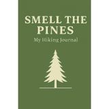Smell The Pines: My Hiking Journal