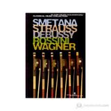 SMETANA, STRAUSS, DEBUSSY, ROSSINI, WAGNER - GENEL