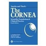 Smolin and Thoft's the Cornea: Scientific Foundations and Clinical Practice