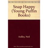 Snap Happy: How a Camera Takes Pictures (Young Puffin Books)