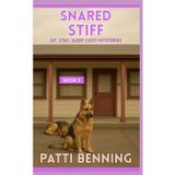 SNARED STIFF (Sit, Stay, Sleep Cozy Mysteries, Band 5)