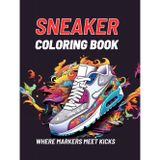 Sneaker Coloring Book: Where Markers Meet Kicks. Gift for Creative Urban Person and Sneaker Heads
