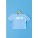so cool Kadın Crop Tişört Everyone Loves A Turkish Girl Baskılı Açık Mavi Renk T-shirt