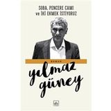SOBA, PENCERE CAMI VE İKİ EKMEK İSTİYORUZ - YILMAZ GÜNEY