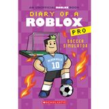 Soccer Simulator (Diary of a Roblox Pro #10) (Volume 10)