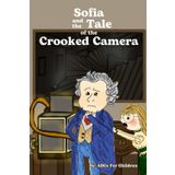 Sofia and the Tale of the Crooked Camera