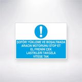 Şoför Yükleme Ve Boşaltmada Aracın Motorunu Stop Et El Frenini Çek Lastikleri Tokozla Vitese Tak Sticker 20X28 Cm