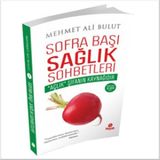 Sofra Başı Sağlık Sohbetleri - Mehmet Ali Bulut