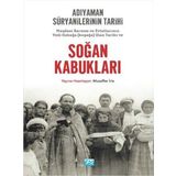Soğan Kabukları Adıyaman Süryanilerinin Tarihi Kolektif