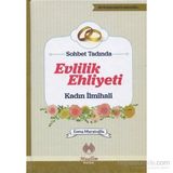 Sohbet Tadında Evlilik Ehliyeti Kadın İlmihali - Esma Muratoğlu