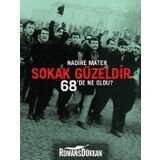 SOKAK GÜZELDİR 68'DE NE OLDU? - NADIRE MATER
