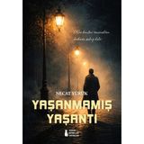 Sokak Kitapları Yayınları Yaşanmamış Yaşantı Necat Yörük Ciltsiz 70 Sayfa