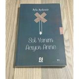 Sol Yanım Acıyor Anne 11.Baskı (Sahafiye Kitap)