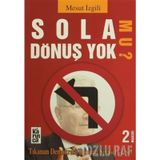 SOLA DÖNÜŞ YOK MU? - MESUT İZGİLİ