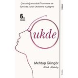 Sola Unitas Ukde – EMDR Terapi Odasından Dökülenler, Mehtap Güngör İmzalı Psikoloji Kitabı, Ciltsiz, Çocukluk Travmaları ve Yüzleşme