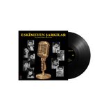 Şölen Eskimeyen Şarkılar - Ünlülerle Bir Zamanlar II (Plak)
