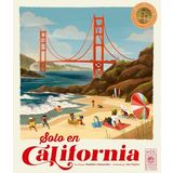 Solo En California / Only in California (Spanish Edition): Extraña Y Maravillosa Mucha Información Sobre El Estado Dorado / Weird and Wonderful Facts about the Golden State: 1