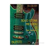 SOLO GITAR METODU II İLERI TEKNIKLER - BORA ULUSOY