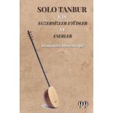 Solo Tanbur İçin Egzersizler Etüdler ve Eserler / Doksan Dokuz Yayınları / 9786259444789
