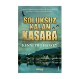 SOLUKSUZ KALAN KASABA - GENEL