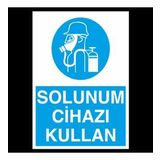 Solunum Cihazı Tak Uyarı Levhası 60x90cm