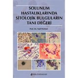 Solunum Hastalıklarında Sitolojik Bulguların Tanı Değeri