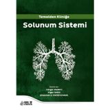 Solunum Sistemi Temelden Kliniğe - İnönü Üniversitesi Yayınları