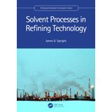 Solvent Processes in Refining Technology