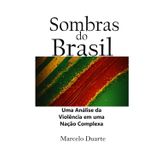Sombras do Brasil: Uma Análise da Violência em uma Nação Complexa