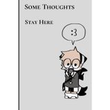 Some Thoughts Stay Here: A Lined Notebook for Private Thoughts