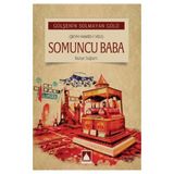 Somuncu Baba Romanı - Gülşenin Solmayan Gülü - Raziye Sağlam