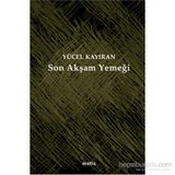Son Akşam Yemeği - Yücel Kayıran