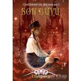 Son Büyü-Cadı Sophie'nin Maceraları 5 - Ellie Boswell