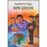 SON ÇOCUK - KEMALETTIN TUĞCU