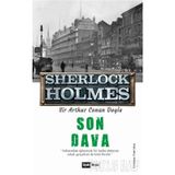 Son Dava - Sherlock Holmes - Sir Arthur Conan Doyle