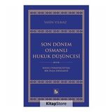Son Dönem Osmanlı Hukuk Düşüncesi / Yasin Yılmaz