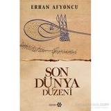 Son Dünya Düzeni - Erhan Afyoncu