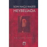 SON HAÇLI KALESI: HEYBELIADA - EMREHAN YALÇIN