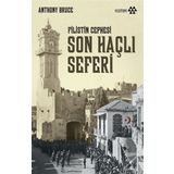 Son Haçlı Seferi - Filistin Cephesi - Anthony Bruce