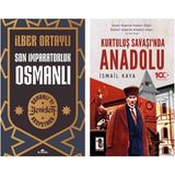 Son İmparatorluk Osmanlı - Kurtuluş Savaşı’nda Anadolu 2 Kitap