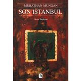 SON İSTANBUL - MURATHAN MUNGAN