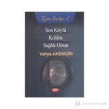 Son Köylü - Kulübe - Sağlık Olsun - Yahya Akengin