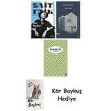 Son Kuşlar + Nişan Evi + Yaslı Mızıka + Kör Baykuş