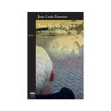 SON SIYAH SAÇIM VE İHTİYAR DELİKANLILARA BAZI ÖĞÜTLER - JEAN-LOUIS FOURNIER