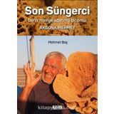 Son Süngerci - Mehmet Baş