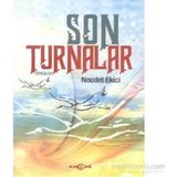 Son Turnalar - Necdet Ekici